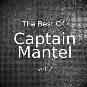 The Best Of Captain Mantell, Vol. 2 album cover