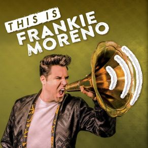 This Is Frankie Moreno album cover