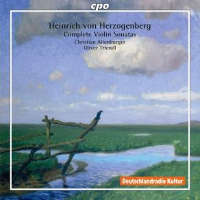 Herzogenberg: Complete Violin Sonatas (CD1) album cover