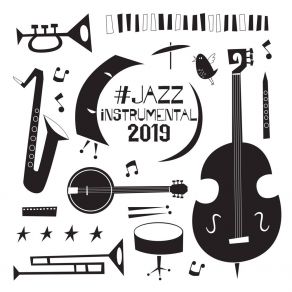 # Jazz Instrumental 2019 – Instrumental Jazz Music Ambient album cover