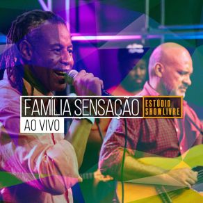 Família Sensação No Estúdio Showlivre (Ao Vivo) album cover