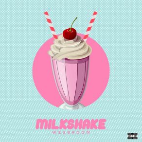 Milkshake album cover