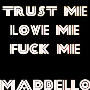 Trust Me Love Me Fuck Me album cover