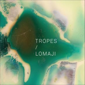 DT004: Tropes / Lomaji album cover