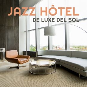 Jazz Hôtel De Luxe Del Sol album cover