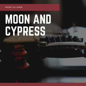 Moon And Cypress album cover