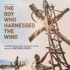 The Boy Who Harnessed The Wind (Original Soundtrack) album cover