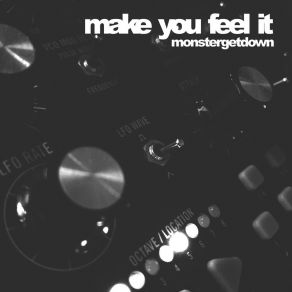 Make You Feel It album cover