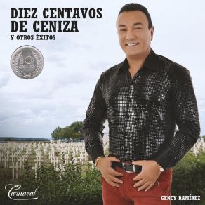 Diez Centavos De Ceniza Y Otros Exitos album cover