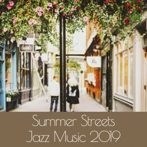 Summer Streets Jazz Music 2019 album cover