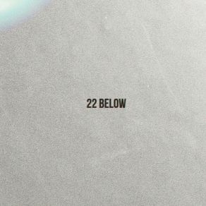 22 Below album cover