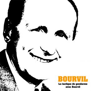 La Tactique Du Gendarme Avec Bourvil album cover