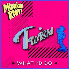 What I'd Do album cover