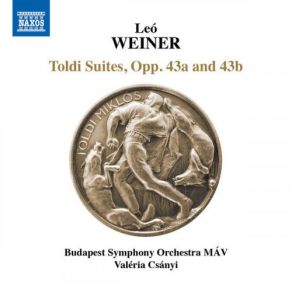Weiner: Toldi Suites, Opp. 43a & 43b album cover