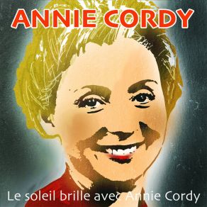 Le Soleil Brille Avec Annie Cordy album cover