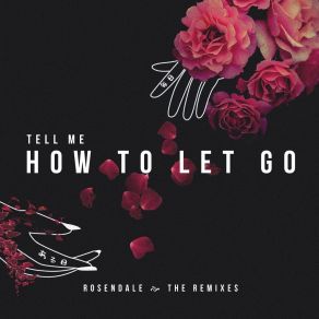 Tell Me How To Let Go (The Remixes) album cover