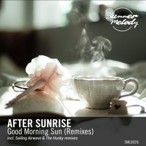 Good Morning Sun (Remixes) album cover