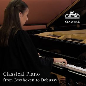 Classical Piano From Beethoven To Debussy album cover