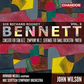 Bennett - Orchestral Works, Vol. 2 - John Wilson album cover