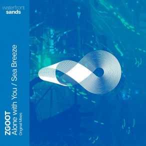 Alone With You / Sea Breeze album cover