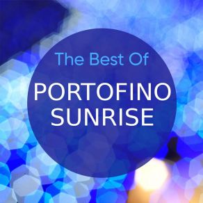 The Best Of Portofino Sunrise album cover