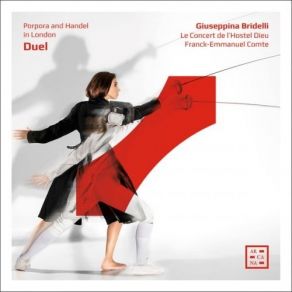 Giuseppina Bridelli - Duel. Porpora And Handel In London album cover