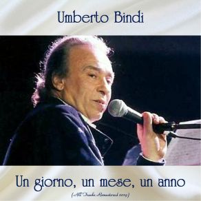 Un Giorno, Un Mese, Un Anno (All Tracks Remastered 2019) album cover