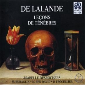 Lalande - Lecons De Tenebres - Isabelle Desrochers album cover