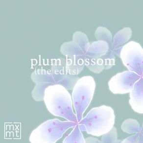 Plum Blossom (The Edits) album cover