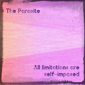 All Limitations Are Self-Imposed album cover