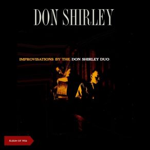 Improvisations By The Don Shirley Duo (Album Of 1956) album cover