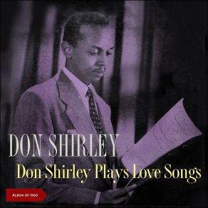 Don Shirley Plays Love Songs (Album Of 1960) album cover