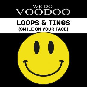 Loops & Tings (Smile On Your Face) album cover