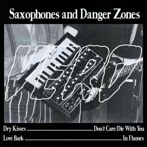Saxophones And Danger Zones album cover