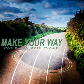 Make Your Way (2019 Remixes) album cover