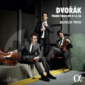 Dvořák: Piano Trios Op. 21 & 26 album cover
