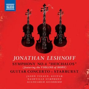 Jonathan Leshnoff: Symphony No. 4 " Heichalos " (Performed On The Violins Of Hope) album cover
