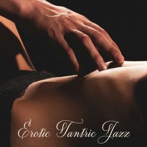 Erotic Tantric Jazz – Jazz For Making Love album cover