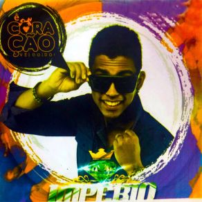 É Coração Véi Doido album cover