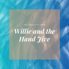 Willie And The Hand Jive album cover