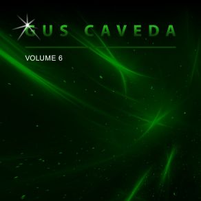 Gus Caveda, Vol. 6 album cover