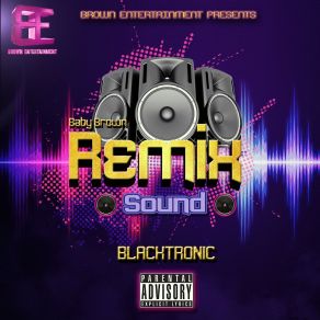 Blacktronic Remixes (Blacktronic Remix) album cover