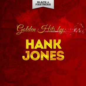 Golden Hits By Hank Jones album cover