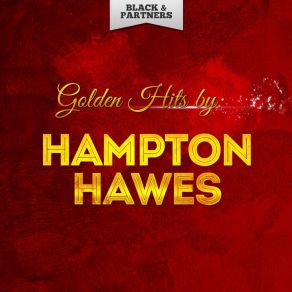 Golden Hits By Hampton Hawes album cover