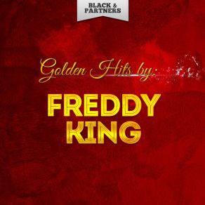 Golden Hits By Freddy King album cover