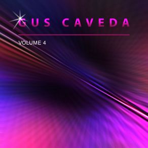 Gus Caveda, Vol. 4 album cover