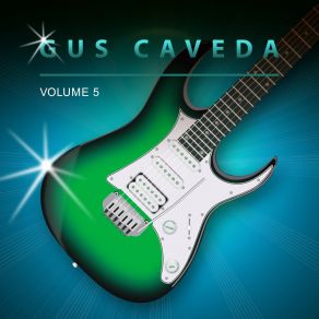 Gus Caveda, Vol. 5 album cover