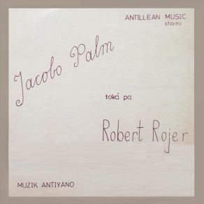 Jacobo Palm Toka Pa Robert Rojer album cover