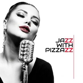 Jazz With Pizzazz: Instrumental Smooth & Swing Jazz, Bossa Accents, Background Lounge Jazz album cover