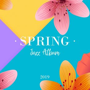 Spring Jazz Album 2019 album cover